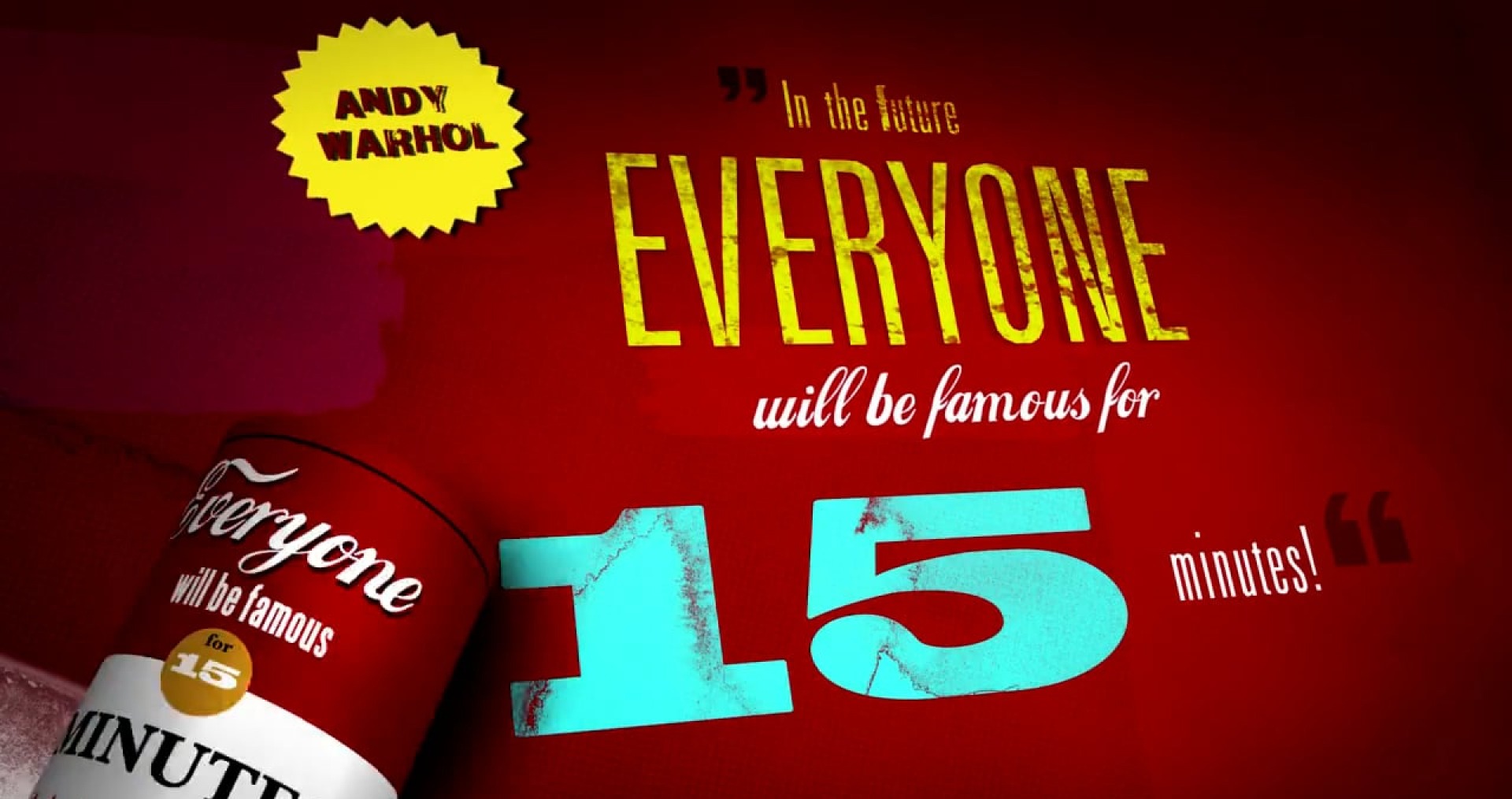 Zitat von Andy Warhol: Jeder wird 15 Minuten berühmt sein auf rotem Hintergrund.